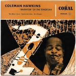 Coleman Hawkins: "Inventor" of the Tenor Coleman Hawkins: "Inventor" of the Tenor