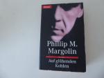 Phillip M. Margolin: Auf glühenden Kohle
