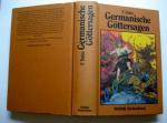 Germanische Göttersagen : Götter-, Nordmänner- und Heldengesänge