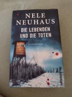 Nele Neuhaus: Die Lebenden und die Toten Nele Neuhaus: Die Lebenden und die Toten