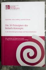 Die 10 Prinzipien des Bobath-Konzepts in der Entwicklungsneurologie und Neurorehabilitation