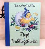 Ida Bohatta: Piep! Frühlingskinder