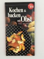 Kochen und backen mit Obst - Über 100 getestete Rezepte - Meine Familie und ich