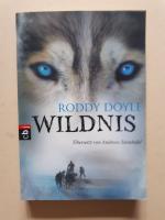 Roddy Doyle: Wildnis