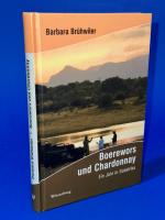 Barbara Brühwiler: Boerewors und Chardon Barbara Brühwiler: Boerewors und Chardon