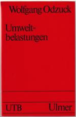 Umweltbelastungen - Belastete Ökosysteme (UTB Nr. 1182)