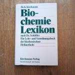 Karl Kirchmann: Biochemie Lexikon - Ein Karl Kirchmann: Biochemie Lexikon - Ein