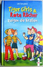 Tiger Girls & Rote Rächer zeigen die Krallen