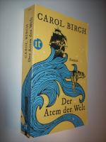Carol Birch: Der Atem der Welt