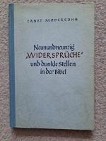 Neunundneunzig "Widersprüche" und dunkle Stellen in der Bibel