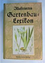 Illustriertes Gartenbau-Lexikon