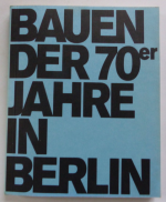 Bauen der 70er Jahre in Berlin