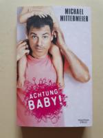 Michael Mittermeier: Achtung Baby! Michael Mittermeier: Achtung Baby!