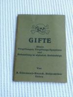 Gifte. Akute Vergiftungen, Vergiftungs-Symptome und Behandlung in alphabet. Reihenfolge