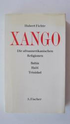 Erstausgabe – Xango - Die afroamerikanischen Religionen II - Bahia Haiti Trinidad.