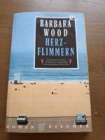 Barbara Wood: Herzflimmern