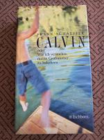 Frank Schaeffer: CALVIN oder Wie ich ver