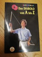 Mister Babache: Das Diabolo von A bis Z Mister Babache: Das Diabolo von A bis Z