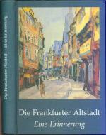 Die Frankfurter Altstadt - Eine Erinnerung