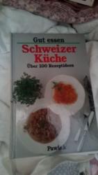 Gut essen - Schweizer Küche