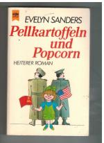Evelyn Sanders: Pellkartoffeln und Popco