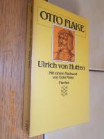 Otto Flake: Ulrich von Hutten-mit einem 