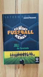 Juli, die Viererkette - Die Wilden Fußballkerle Bd. 4