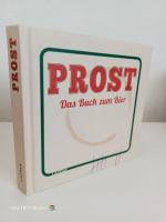 Prost ~ Das Buch zum Bier