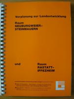 Vorplanung zur Landentwicklung Raum Neuburgweier-Steinmauern und Raum Rastatt-Iffezheim