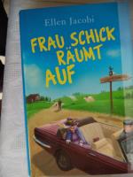 Ellen Jacobi: Frau Schick räumt auf