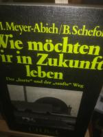 Meyer-Abich K. M., Schefold B.: Wie möch