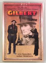 Gilbert Le Saltimbanque. Ein Gespräch unter Gauklern. Ein Film von  Gerhard Max & Rainer Schwarz.
