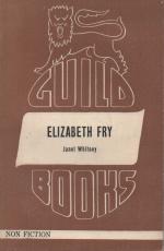 Janet Whitney: Elizabeth Fry