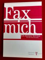 Fax mich. Ein kleiner Service für alle Fax-Freunde