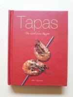 Tapas: Die köstlichsten Rezepte