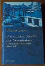 Donna Leon: Die dunkle Stunde der Sereni Donna Leon: Die dunkle Stunde der Sereni