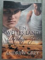 Ein weites Land - Unruhige Zeit