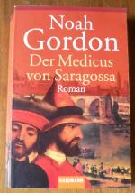 Noah Gordon: Der Medicus von Saragossa