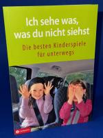 Ich sehe was, was du nicht siehst - Die besten Kinderspiele für unterwegs