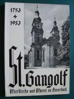 St. Ganggolf - Pfarrkirche und Pfarrei zu Amorbach von 1753 bis 1953