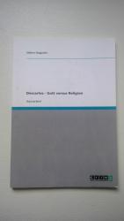 Descartes - Gott versus Religion