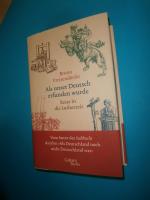 Als unser Deutsch erfunden wurde - Reise in die Lutherzeit