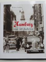 Walter Lüden: HAMBURG vor 50 Jahren Walter Lüden: HAMBURG vor 50 Jahren