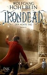 Wolfgang Hohlbein: Irondead - Der achte 