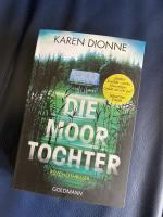 Karen Dionne: Die Moortochter
