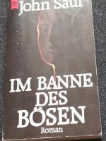 Saul, John R: Im Banne des Bösen