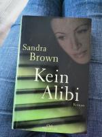 Sandra Brown: Kein Alibi