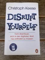 Christoph Keese: Disrupt Yourself - Vom 