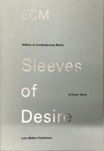 Lars Müller: ECM - Sleeves of Desire