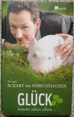 Dr. med. Eckart von Hirschhausen: Glück Dr. med. Eckart von Hirschhausen: Glück
